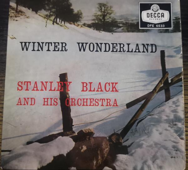 

Пластинка 7 дюймов STANLEY BLACK HIS ORCHESTRA Winter Wonderland DFE6533 Decca 1958 UK Поп Б/у