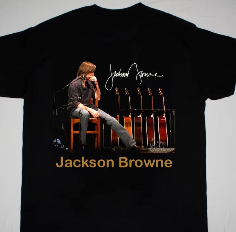 Jackson Browne Music Tour Black Cotton All size S-345XL Shirt AD287 Unisex T-Shirt