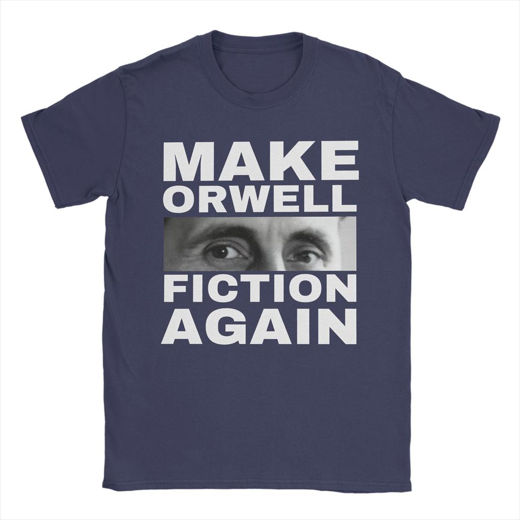 Make Orwell Fiction Again  T-Shirt Men Cotton Tops Shirts Funny 1984 Crewneck Short Sleeve