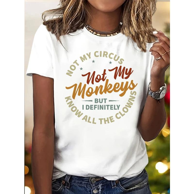 [Funny Women s T-Shirt] Women s  Not My Circus, Not My Monkeys  Graphic T-Shirt | Soft Light Beige-Friendly Round Neck S белый
