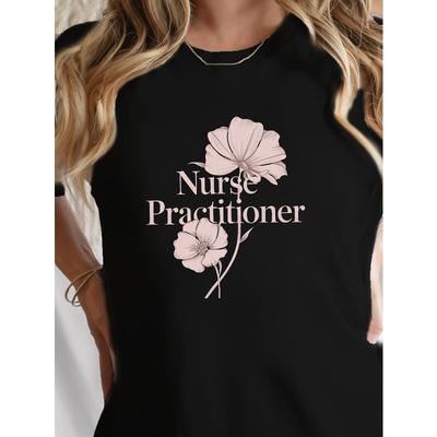 Women's Nurse Practitioner Print Short Sleeve Crew Neck Summer Casual Tee