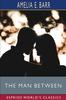 Książka The Man Between (Esprios Classics) : An International Romance