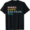 Funny Future Lawyer Sorry Can't Bar Exam Bye Retro Gift Unisex T-Shirt