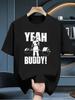 Yeah Buddy Herrarnas Lätta Bodybuilding T-shirt - Svart Gymtröja med "YEAH BUDTY" Grafisk Tryck, Tungviktsdesign för Tyngdlyftning