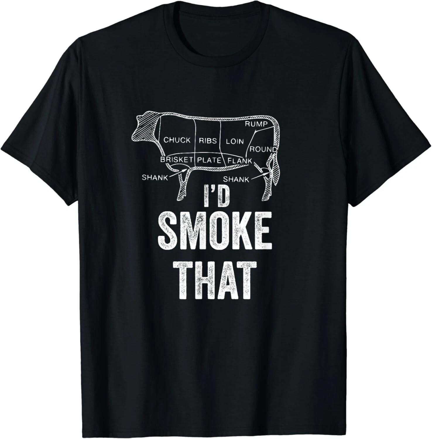 

I d Smoke That BBQ Grill Barbecue Cooking Outdoor Grilling Gift Unisex T-Shirt M