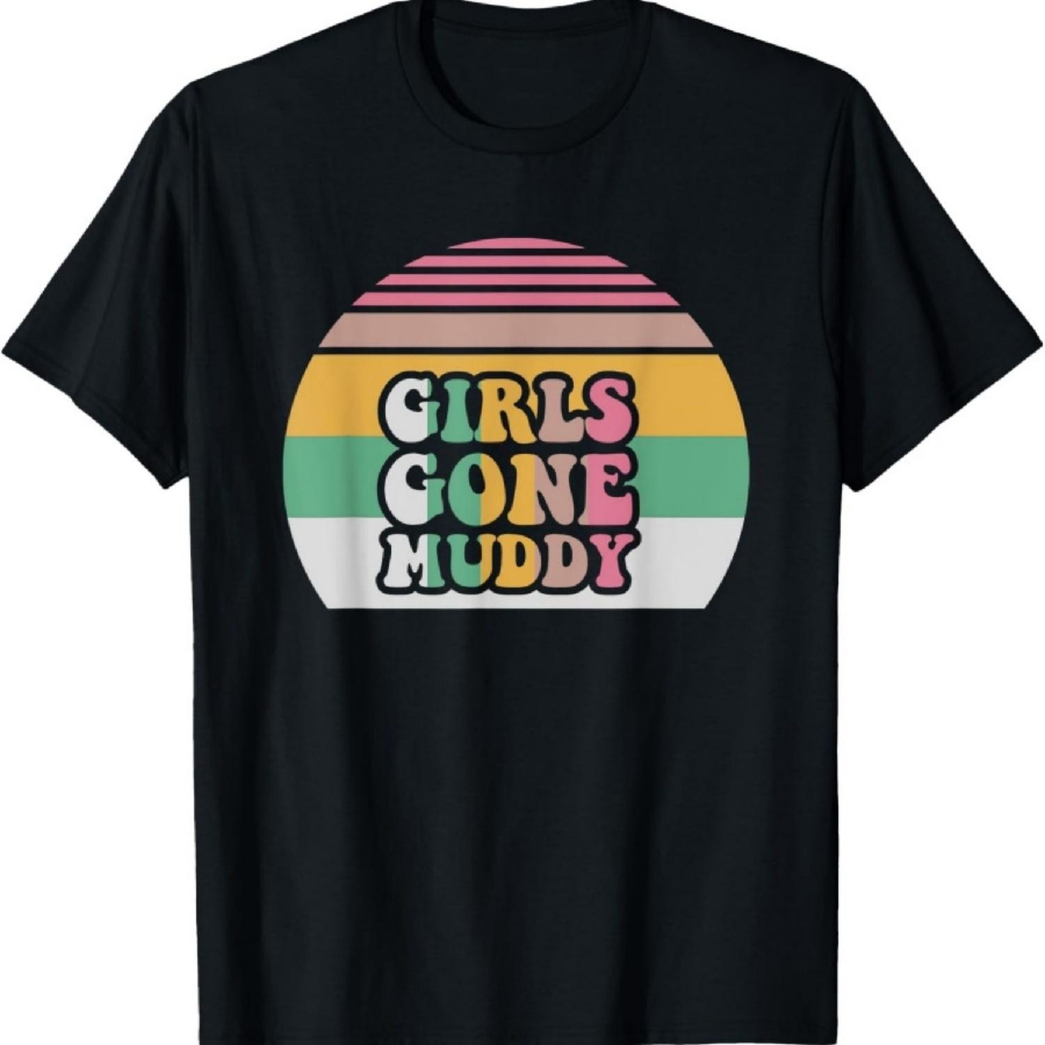 

Girls Gone Muddy Retro Style Fun Adventure T-Shirt XXXXXL чорний
