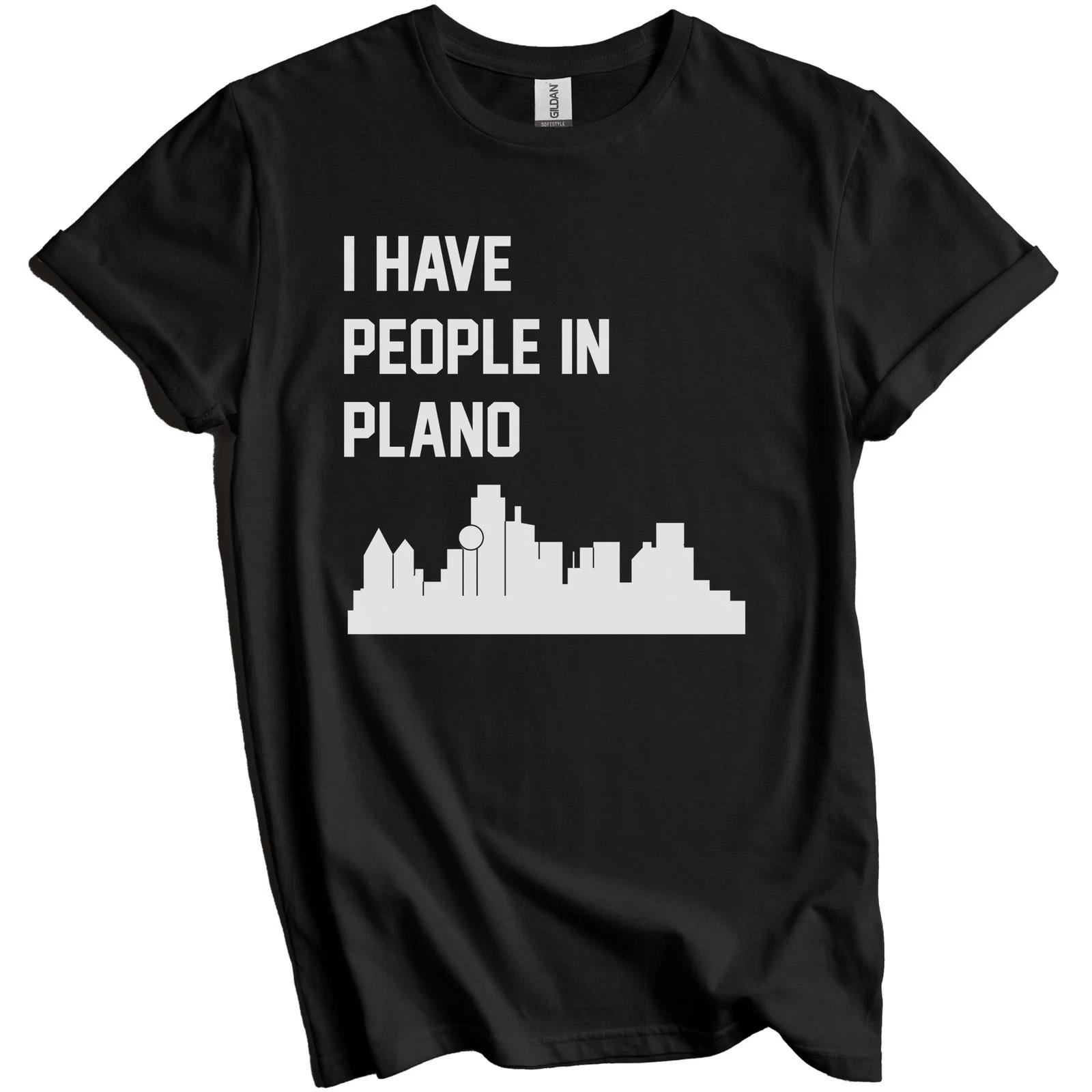 I Have People In Plano Texas Skyline T-Shirt S