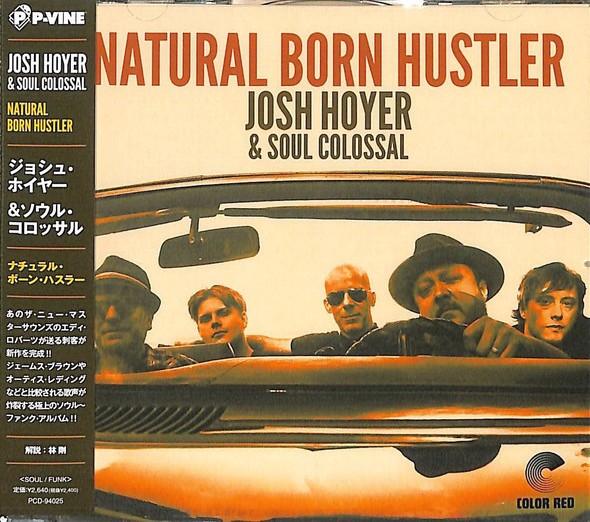 

CD JOSH HOYER SOUL COLOSSAL Natural Born Hustler PCD94025 PVINE 2021 Japan Obi SoulFunk