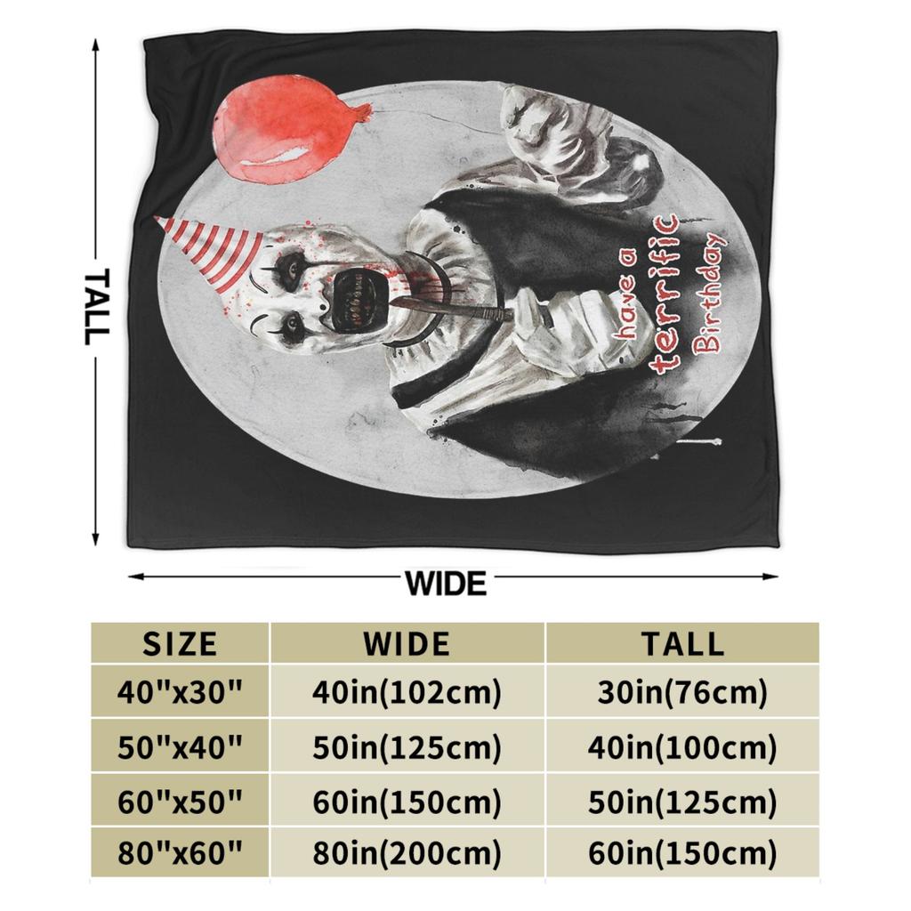 Have a Terrific Birthday Terrifier Blankets Fleece Decoration Multi-function Ultra-Soft Throw Blanket for Home Bedspreads