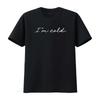 Mens I M Cold T Shirt Funny Winter Season Freezing Frigid Novelty Black Vintage Washed Slightly Designer Clothes Versatile