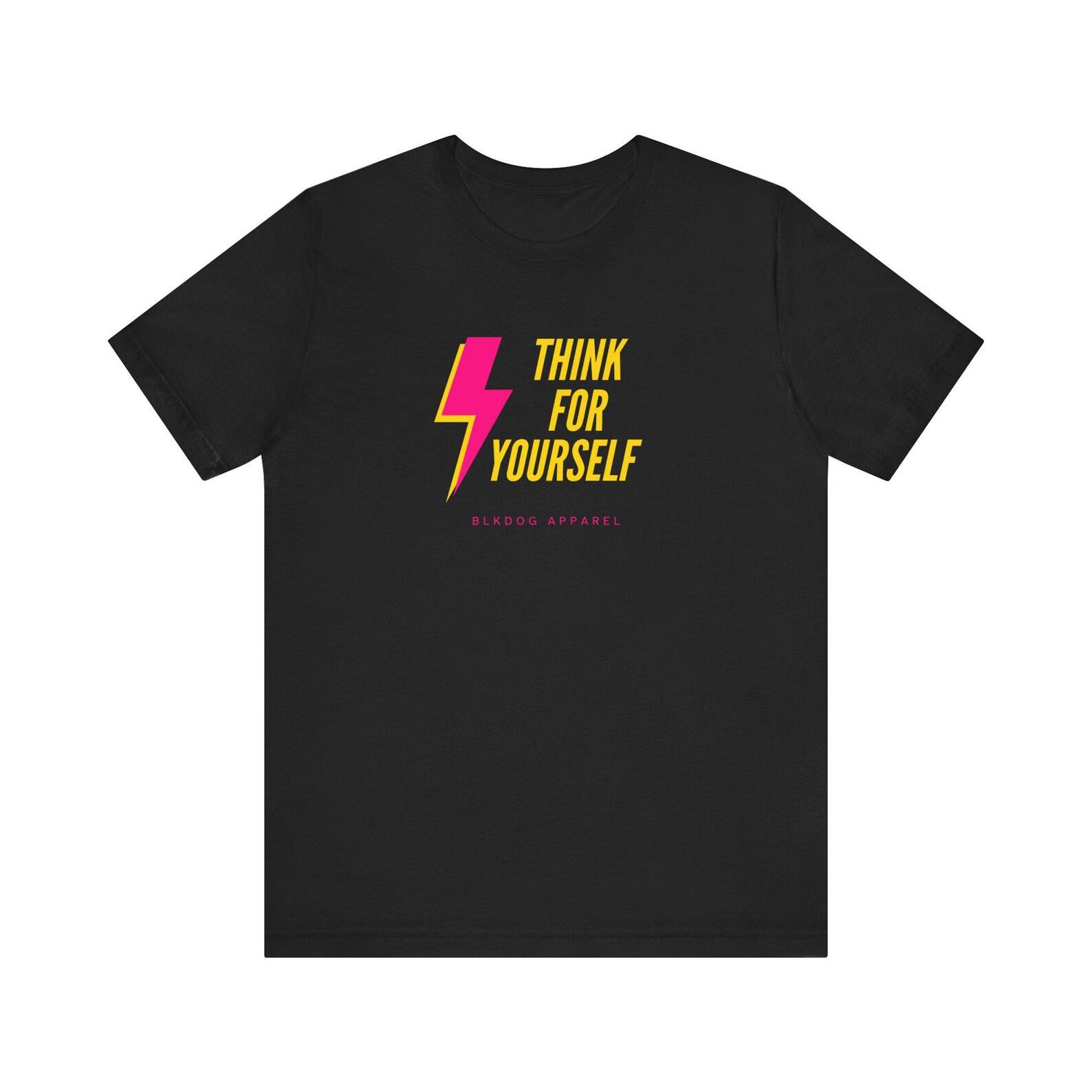 Think for Yourself - Unisex Jersey Short Sleeve Tee L