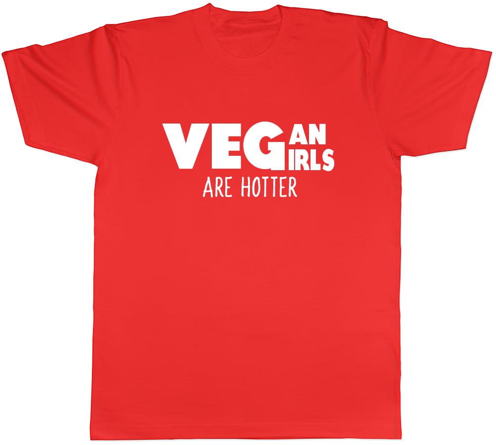 Vegan Girls are Hotter Unisexs Ladies Unisexs Unisex TShirt S