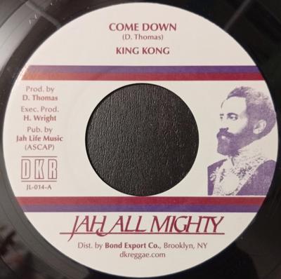 7inch Record KING KONG  Come Down JL014 Jah All Mighty 2024 US Reggae Ska  Dub Used