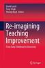The Re-imagining Teaching Improvement : From Early Childhood To University Book