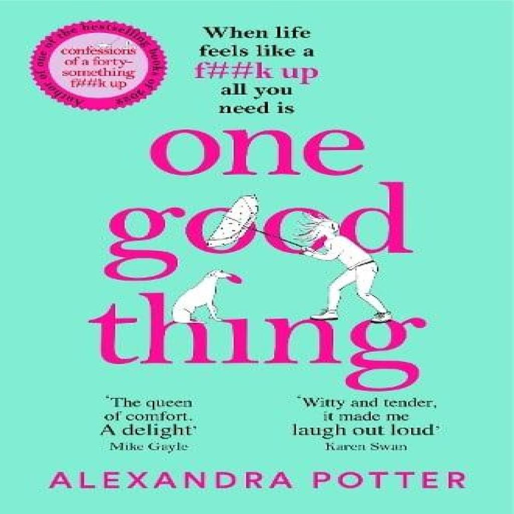 One Good Thing by Alexandra Potter Paperback Book 9781529022889