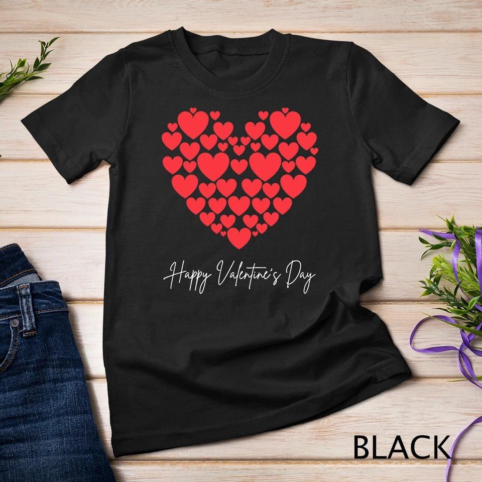 Funny Happy Valentines Day Heart Love Valentine Men Women T-Shirt Unisex T-shirt 1 2XL