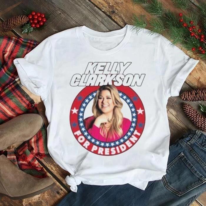 Kelly Clarkson for president Music S234XL White Shirt SN128 Unisex T-Shirt L