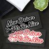 1pc Original New Driver Pls Be Nice Motorcycle Sticker for Motorcycle Tailbox Fairing Car Window Scooter Waterproof Vinyl Decals
