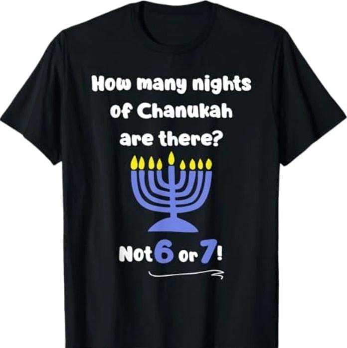 Funny Hanukkah 67 Meme Teacher How Many Nights of Chanukah T-Shirt S