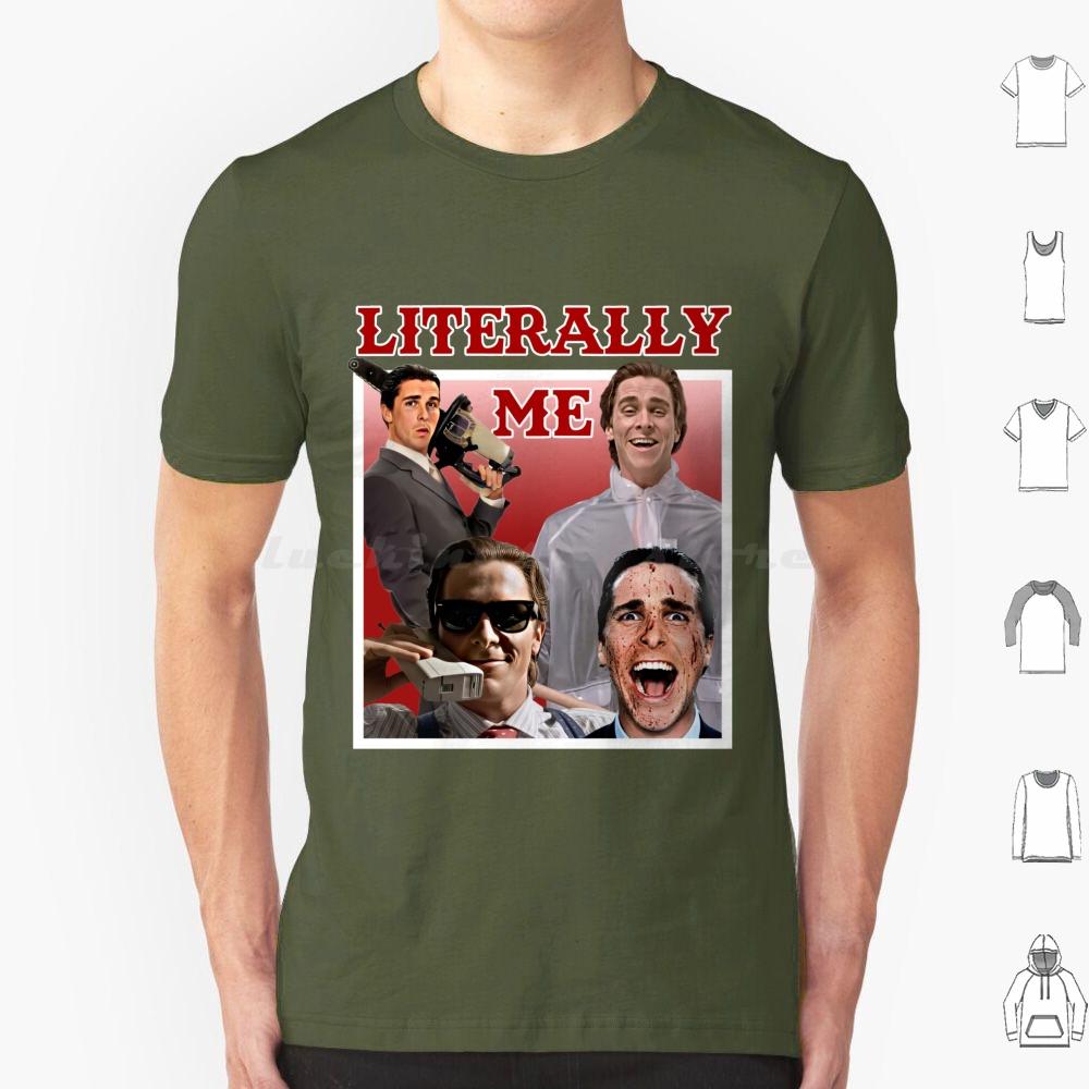 Literally Me T Shirt Cotton Men Women DIY Print Literally Me Literally Movie Movies Actor Man Meme Memes Joke Laugh Style
