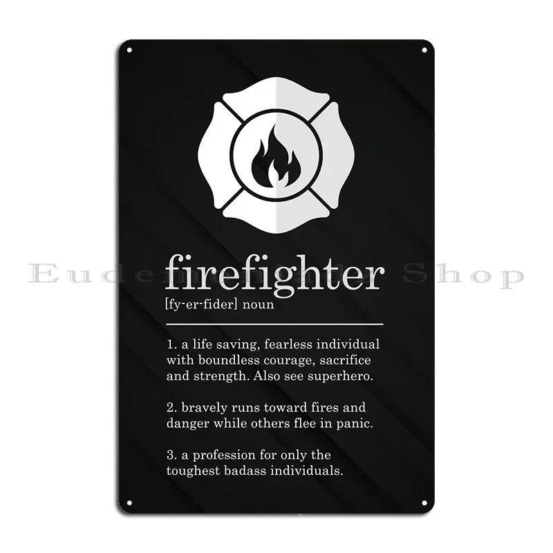 Firefighter Definition Metal Sign Wall Mural Design Cinema Kitchen Club Tin Sign Poster 20x30cm(7.8x11.8inch)