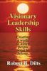 The Visionary Leadership Skills : Creating a World To Which People Want To Belong Book
