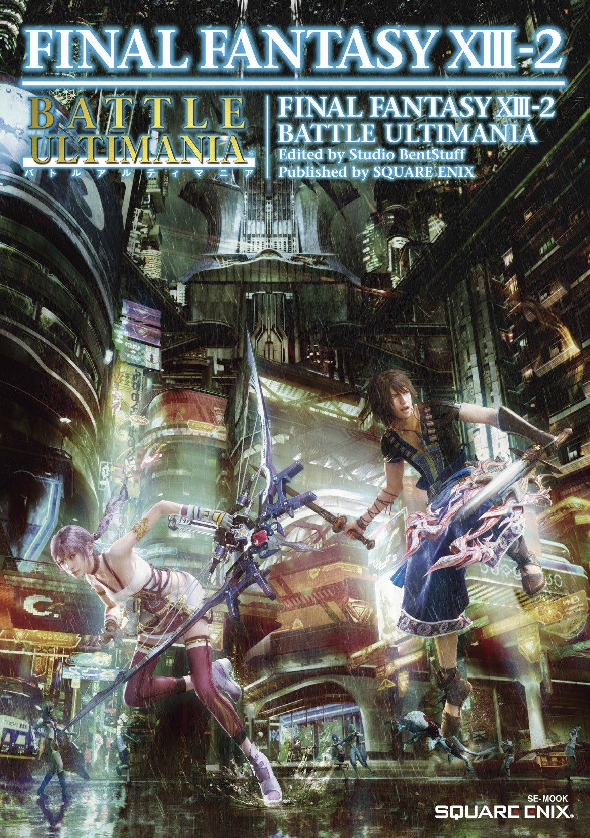 Final Fantasy XIII-2 Battle Ultimania (SE-MOOK)