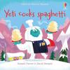 Yeti Cooks Spaghetti by Russell Punter Paperback Book 9781801319850