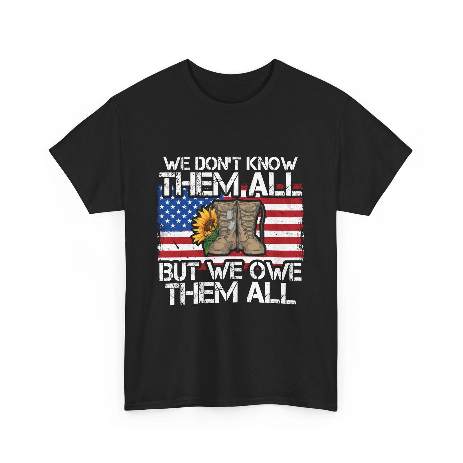 Veteran Shirt, We Don t Know Them All Veteran s Day Military Men Dad Shirt L