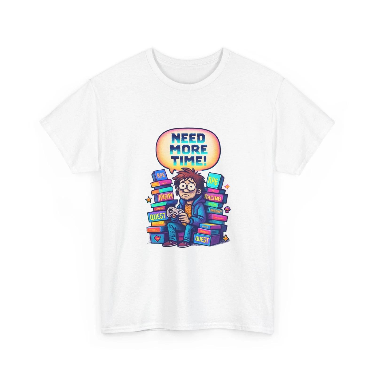 Need More Time Cartoon Player, T-Shirt | Gamer lover, Playing Burnout, Funny Tee S