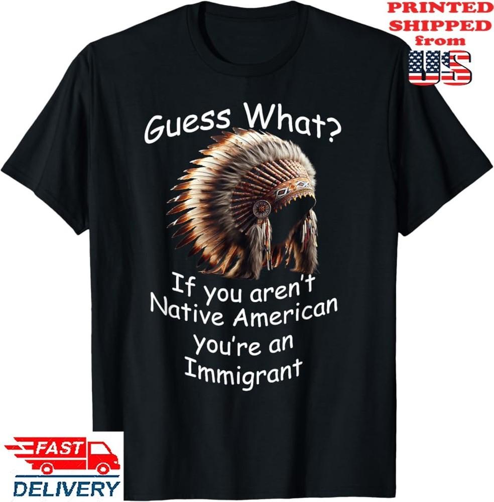 Если вы не коренной американец, вы иммигрант..  Футболка, Унисекс футболка Унисекс футболка L