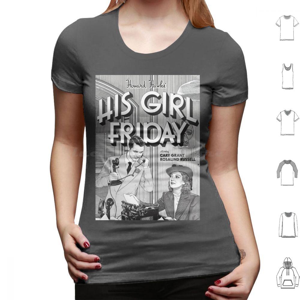 His Girl Friday T Shirt 6xl Cotton Cool Tee Classic Srewball Comedy Cary Grant Rosalind Russell His Girl Friday Howard Hawks