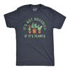 Mens Its Not Hoarding If Its Plants T Shirt Funny Nature Plant Botany Lovers Tee