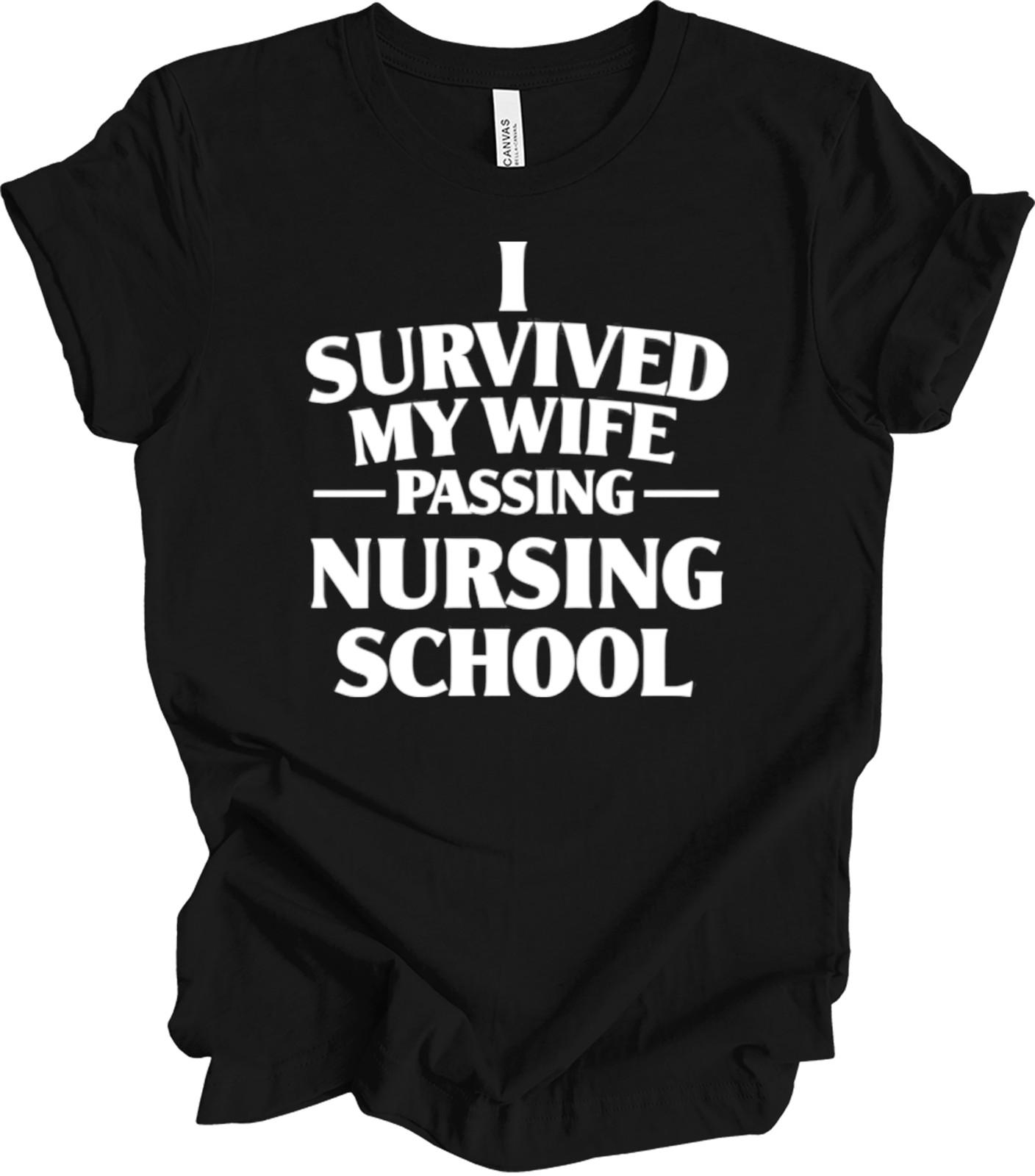 Funny Nursing School Graduation Gift for Husband – Proud Wife Humor  T-shirt XXXXL