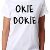 Okie Dokie T Shirt Men Ladies Top