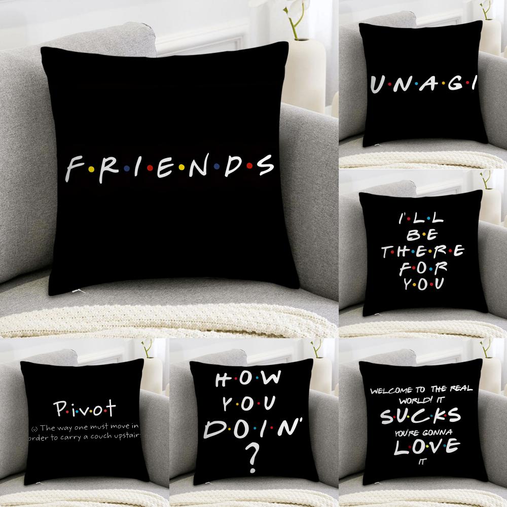 Classic FFriends Fun Quotes Cushion Cover Pillowcase Comfort Sofa Bed Silky Elegant Invisible Zipper Decorative Cushion Cover
