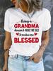 Womens Casual Tee Being A Grandma Makes Me Blessed Trendy Alphabet Graphic Design White ShortSleeve Shirt for Effortless