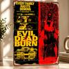Evil Dead Burn Horror Movie D Texture Metal Poster Customized Wall Art Tin Sign Gift for Mancave Office Decor Room Funny Signs