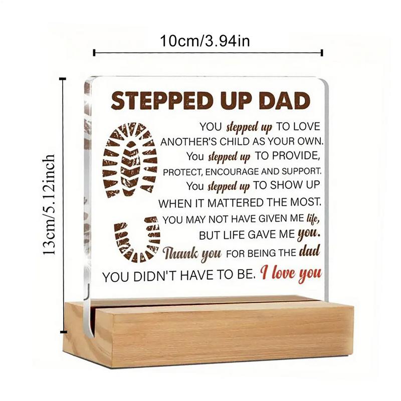 Stepped Up Dad Acrylic Sign Retro Dad Poster Wall Art Novelty Sign Gentle Reminder Desktop Positive Stands Display Decor