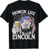 Drinking Like Lincoln 4th of July Men Abraham Merica Flag T-Shirt