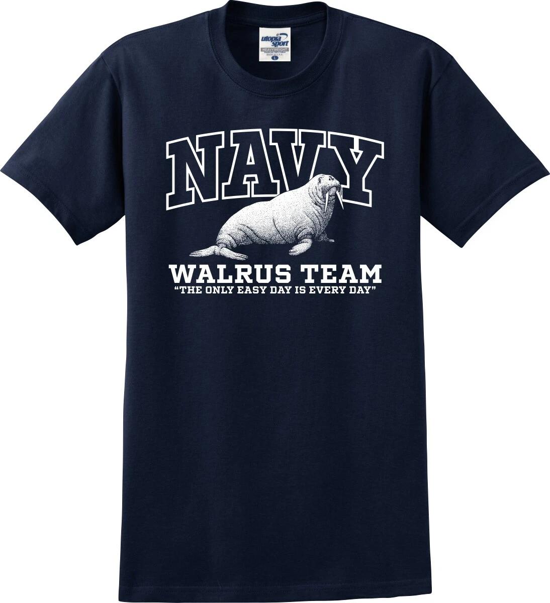 

Navy Walrus Team The Only Easy Day Is Every Day Funny Unisex T shirt (S-5X) XL