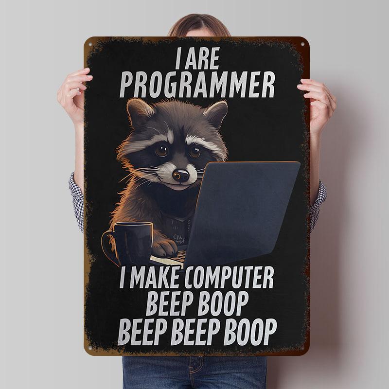 Programmer Meme Racoon Tinplate Posters Customizable Wall Art Retro Vintage Metal Signs for Home Room Garage Decoration Gaming 20X30CM