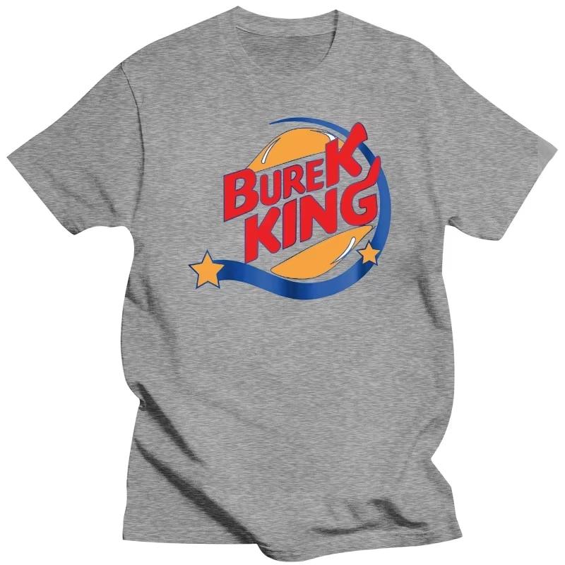 

Burek King Bosnia Croatia Serbia Tshirt Unisex and Women Summer Cotton Clothing Casual Fashion Round Neck Short Sleeved Streetwear S