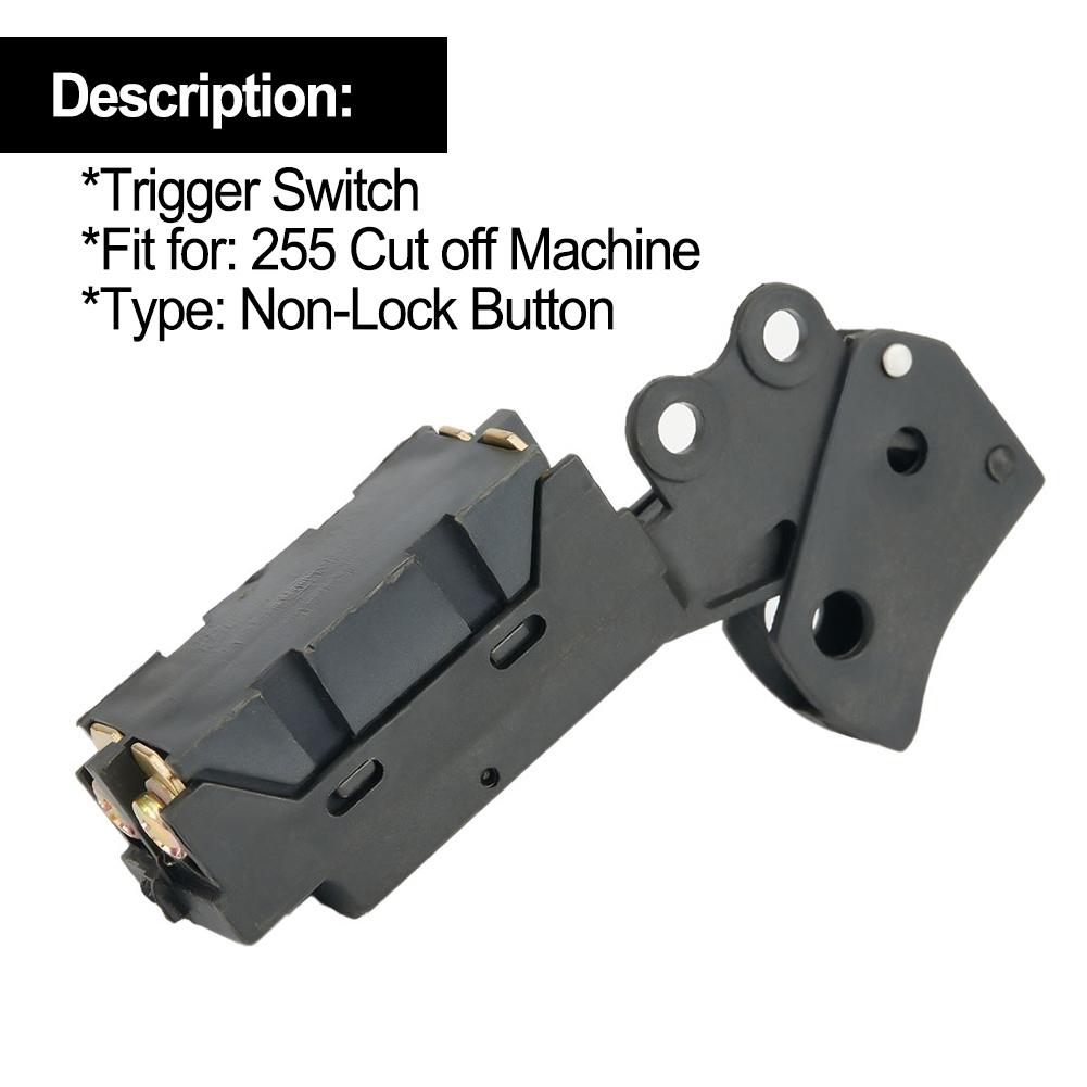 Power Tool Accessories Trigger Switch 255 Cut Off Machine Non-Lock Button