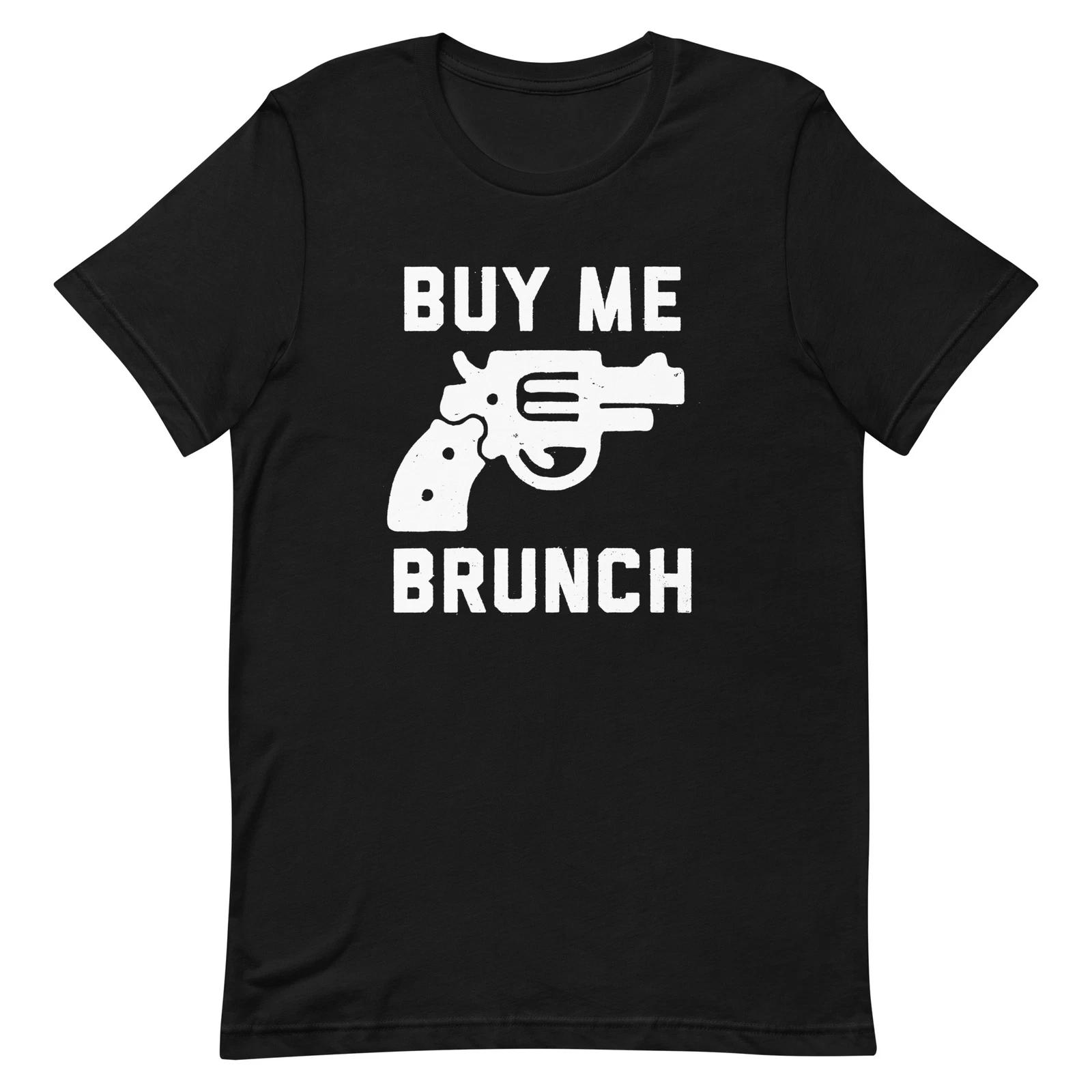 

Buy Me Brunch Black Graphic Tee Shirt Unisex 100% Cotton T-shirt Mens Tees Top 4XL