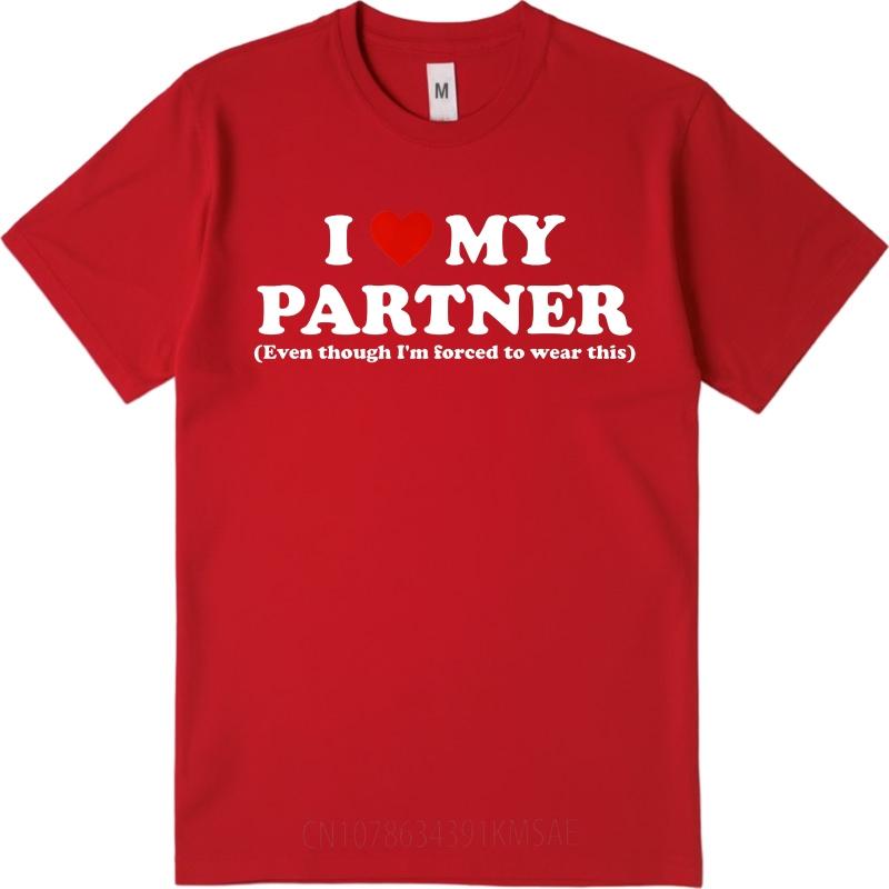 Plus Size Summer Teenagers Tshirt I Love My Partner Even Though Im Forced To Wear This Short Sleeve Workout Round Neck Tops