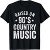 Aufgewachsen mit 90er Country-Musik Retro Lustiges T-Shirt