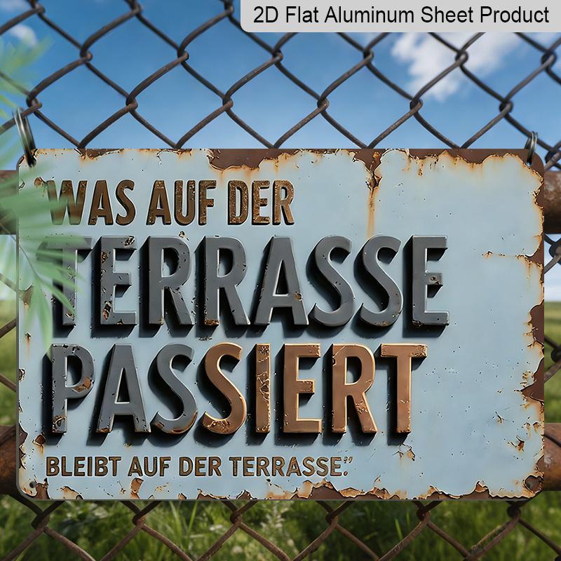 2D Flat, 1pc Vintage German Quote Wall Sign - Rustic Aluminium Board with "Was Auf Der Terrasse Passiert" Phrase, Wood Suitable for Home, Garden