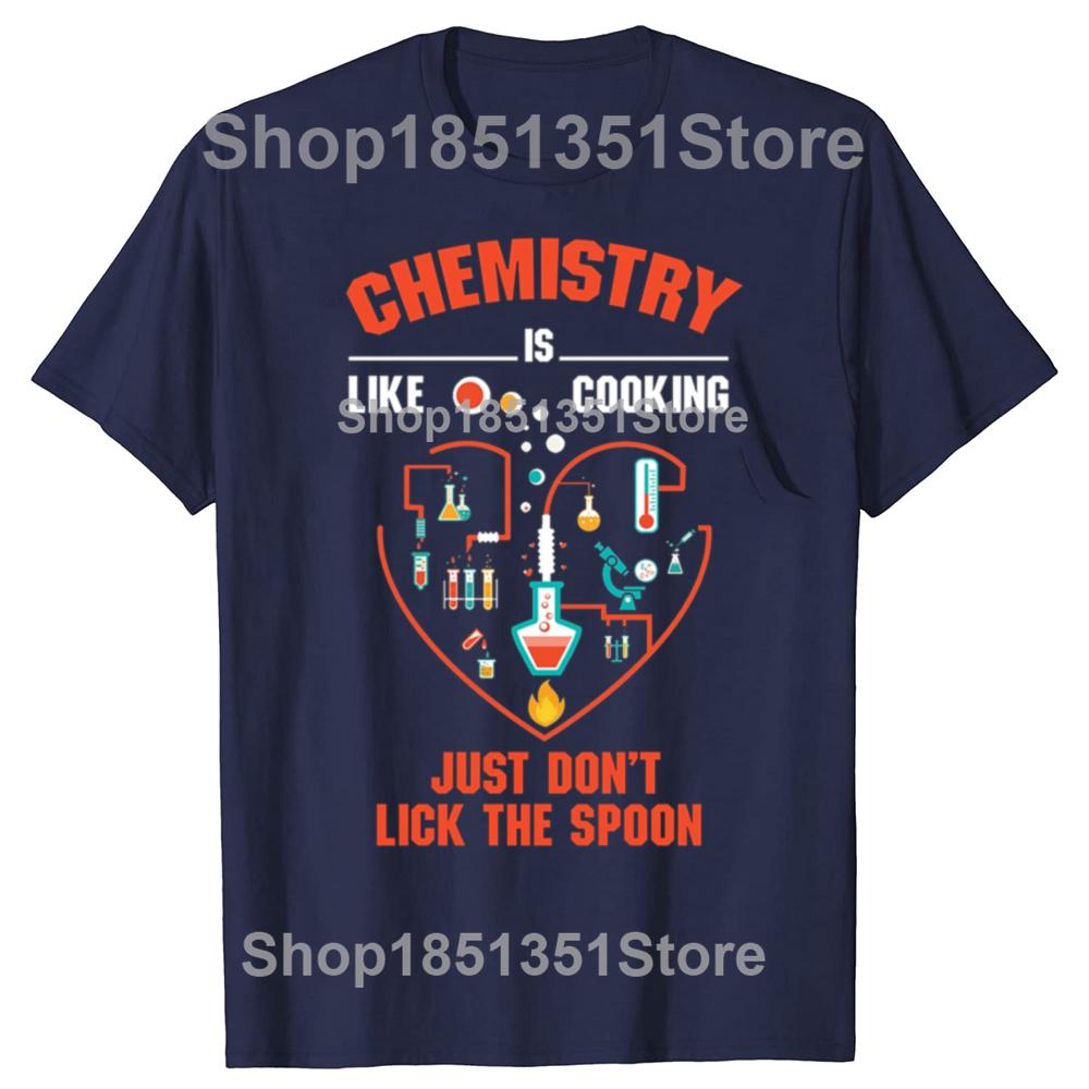 Funny Chemistry Is Like Cooking Just Dont Lick The Spoon Graphic Tshirts Unisex Casual Tshirt 100 Cotton Loose Oversized T Shirt S