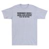 Remember When I Asked Your Opinion Funny Saying Shirt Humor Unisexs Tshirt